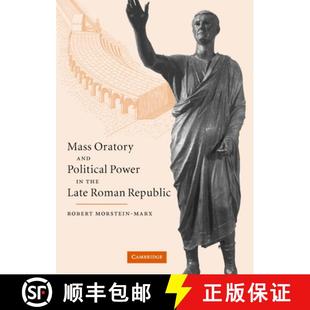 Mass 9780521823272 Republic 4周达 the and Oratory Roman Political Late Power