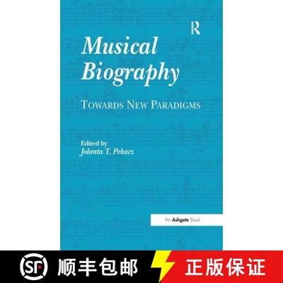 【3-4周达】Musical Biography : Towards New Paradigms [9780754651512]
