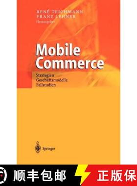 【3-4周达】Mobile Commerce : Strategien, Geschäftsmodelle, Fallstudien [9783540427407]