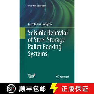 【3-4周达】Seismic Behavior of Steel Storage Pallet Racking Systems (Softcover reprint of the origina... [9783319803593]