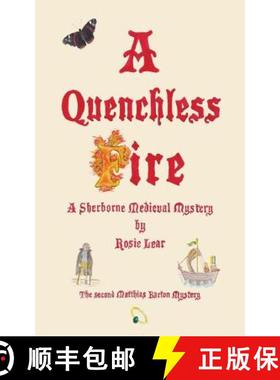 【3-4周达】A Quenchless Fire: The Second Sherborne Medieval Mystery [9781786233578]