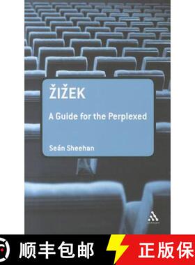 【3-4周达】Zizek: A Guide for the Perplexed: A Guide for the Perplexed [9781441129222]