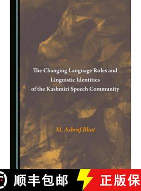 预订 The Changing Language Roles and Linguistic Identities of the Kashmiri Speech Community [9781443879620]