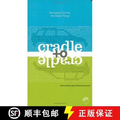 【3-4周达】Cradle to Cradle: Remaking the Way We Make Things [9780865475878]