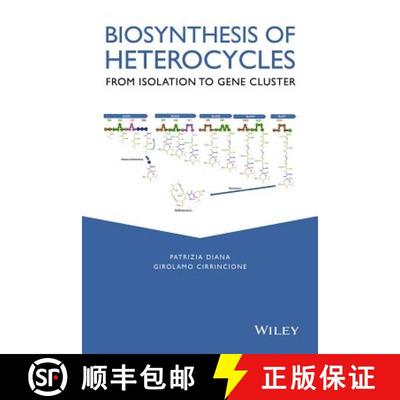 【3-4周达】Biosynthesis Of Heterocycles: From Isolation To Gene Cluster [Wiley化学化工] [9781118028674]