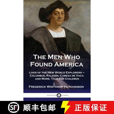 【3-4周达】The Men Who Found America: Lives of the New World Explorers - Columbus, Raleigh, Cabeza de... [9781789872224]