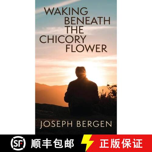 【3-4周达】精装 Waking Beneath the Chicory Flower [9781627206181]