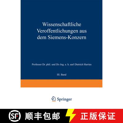 【3-4周达】Wissenschaftliche Veroeffentlichungen Aus Dem Siemens-Konzern: III. Band [9783642985546]
