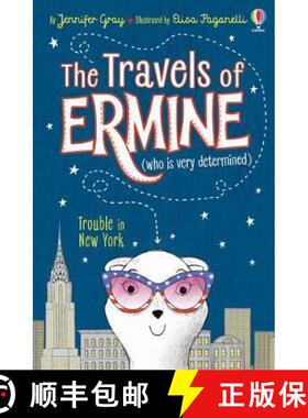 The Travels of Ermine: Trouble in New York [9781474958325]