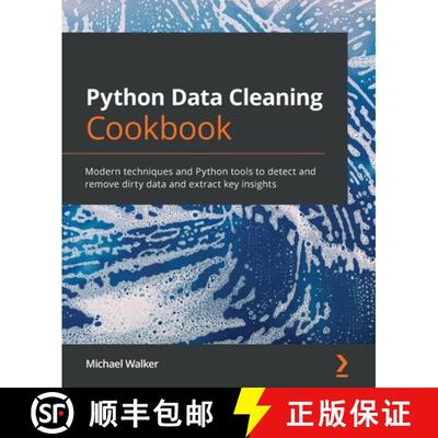 预订 Python Data Cleaning Cookbook: Modern techniques and Python tools to detect and remove dirty dat... [9781800565661]