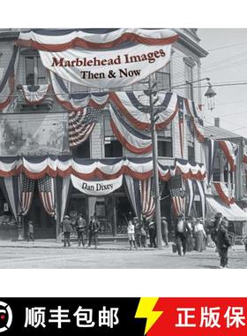 【3-4周达】Marblehead Images: Then & Now [9780999107416]