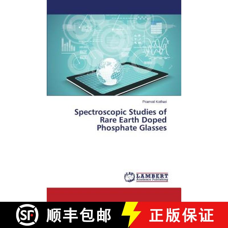 预订 Spectroscopic Studies of Rare Earth Doped Phosphate Glasses [9783659630217]