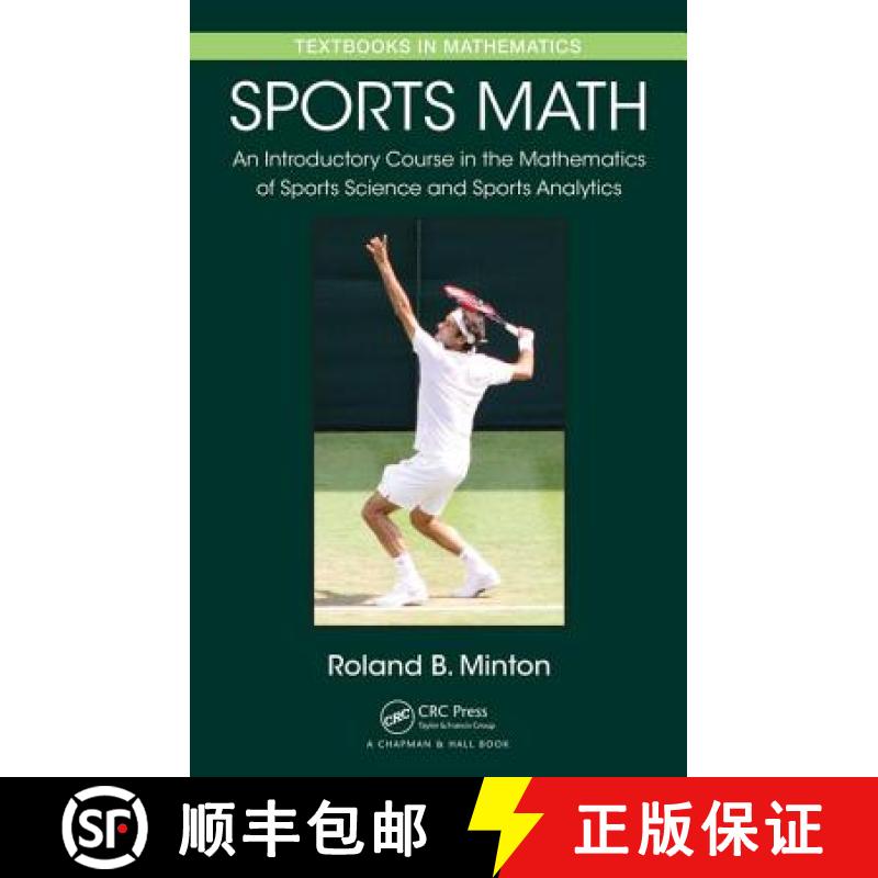 【3-4周达】Sports Math: An Introductory Course in the Mathematics of Sports Science and Sports Analytics [9781498706261]