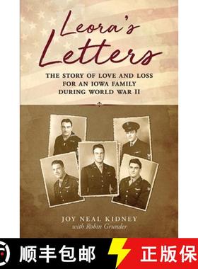 预订 Leora's Letters: The Story of Love and Loss for an Iowa Family During World War II [9781734158700]