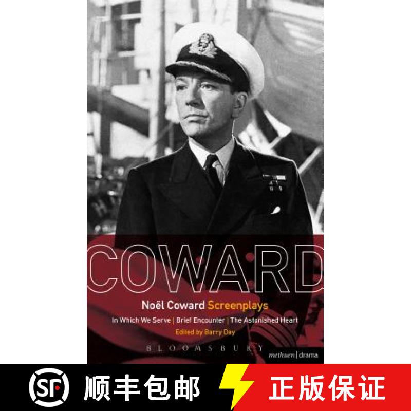 【3-4周达】Noel Coward Screenplays: In Which We Serve, Brief Encounter, The Astonished Heart [9781472568243]