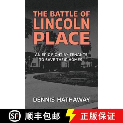 【3-4周达】The Battle of Lincoln Place: An Epic Fight by Tenants to Save Their Homes [9781732476233]
