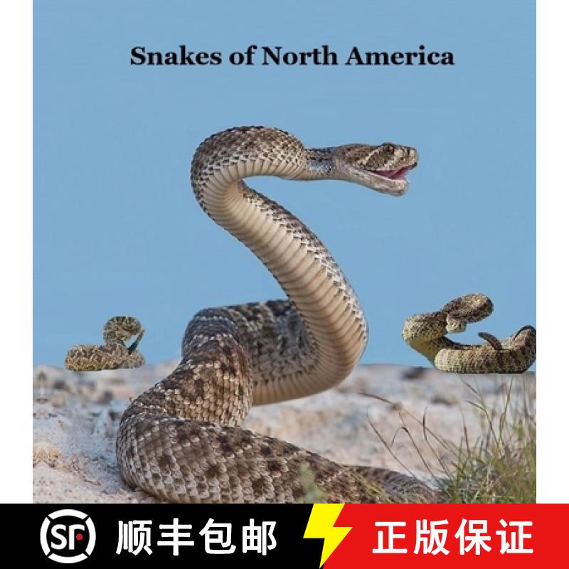 【3-4周达】Snakes of North America Kids Book: Great Children's Book about the Types of Snakes in Nort... [9781965098523]