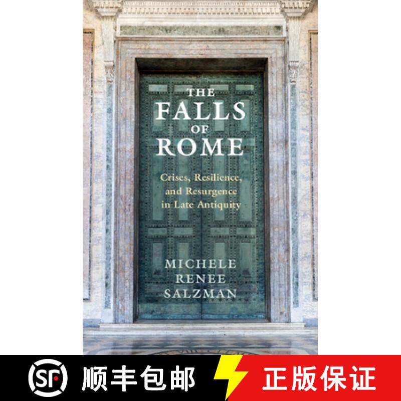 【3-4周达】The Falls of Rome: Crises, Resilience, and Resurgence in Late Antiquity [9781107529090]