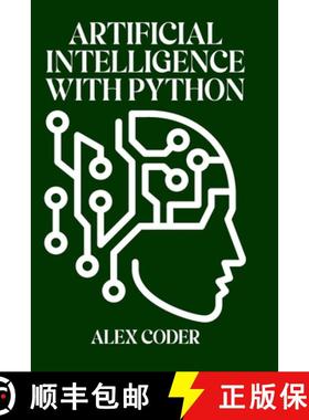 【3-4周达】Artificial Intelligence with Python: Building Intelligent Systems with scikit-learn, Tenso... [9798335695770]