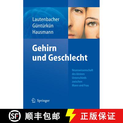【3-4周达】Gehirn und Geschlecht: Neurowissenschaft des kleinen Unterschieds zwischen Frau und Mann [9783540716273]