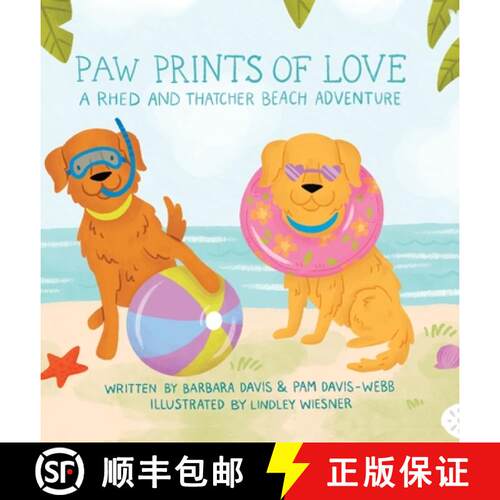 【3-4周达】精装 Paw Prints of Love: A Rhed and Thatcher Beach Adventure [9798822939776]
