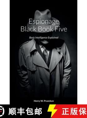 【3-4周达】Espionage Black Book Five: Basic Intelligence Explained [9780645236279]