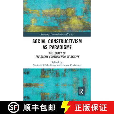【3-4周达】Social Constructivism as Paradigm?: The Legacy of the Social Construction of Reality [9780367584641]