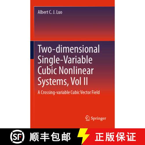 【3-4周达】Two-dimensional Single-Variable Cubic Nonlinear Systems, Vol II: A Crossing-variable Cubic... [9783031571107]