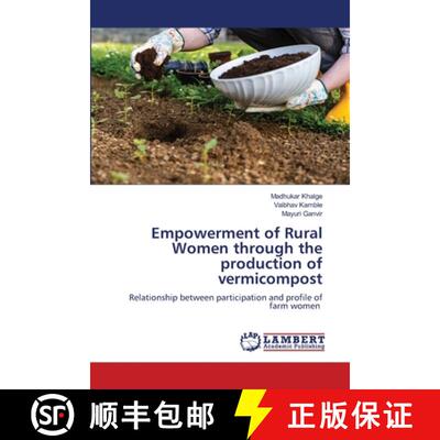 【3-4周达】Empowerment of Rural Women through the production of vermicompost: Relationship between pa... [9786208009595]