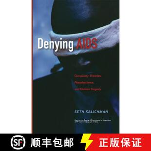 【3-4周达】Denying AIDS : Conspiracy Theories, Pseudoscience, and Human Tragedy [9781489996473]