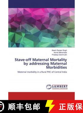 预订 Stave-off Maternal Mortality by addressing Maternal Morbidities [9786139462674]