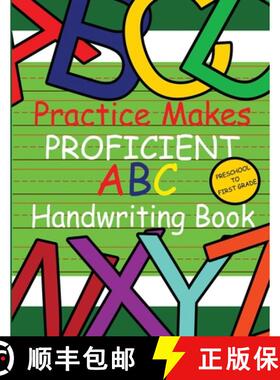 预订 Practice Makes Proficient ABC Handwriting Book [9781946870209]