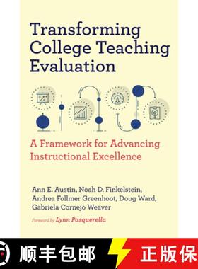 【3-4周达】Transforming College Teaching Evaluation – A Framework for Advancing Instructional Excell... [9798895570159]