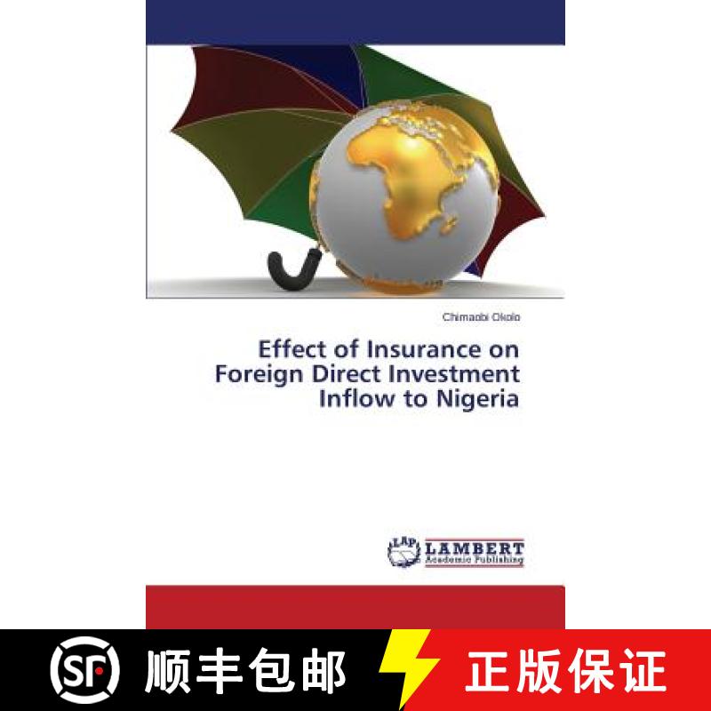 预订 Effect of Insurance on Foreign Direct Investment Inflow to Nigeria [9783659756733]