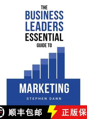 【3-4周达】Business Leaders Essential Guide to Marketing: How to make sure your marketing delivers re... [9781739979836]