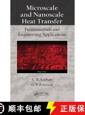 【3-4周达】Microscale and Nanoscale Heat Transfer: Fundamentals and Engineering Applications [9780849373077]