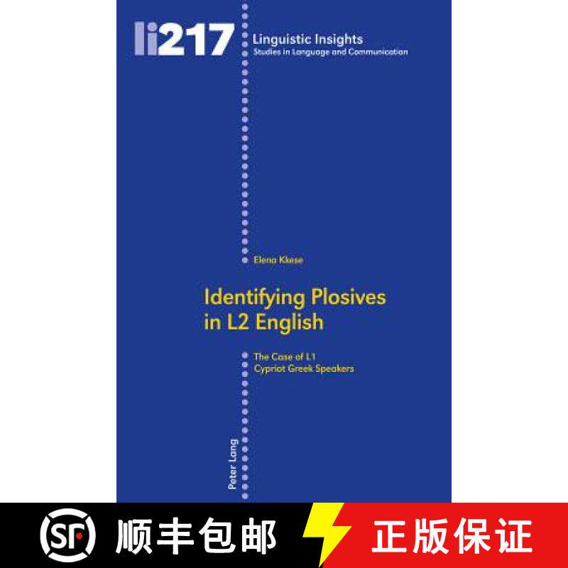 【3-4周达】Identifying Plosives in L2 English : The Case of L1 Cypriot Greek Speakers [9783034320603]