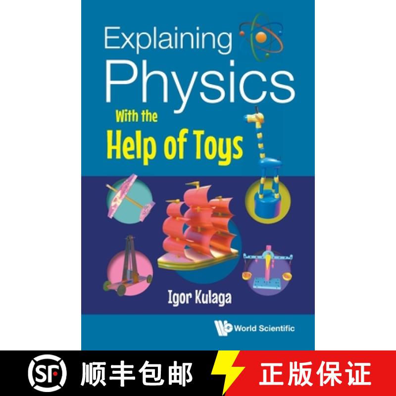 【3-4周达】EXPLAINING PHYSICS WITH THE HELP OF TOYS [9789811288524]