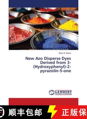 预订 New Azo Disperse Dyes Derived from 3-(Hydroxyphenyl)-2-pyrazolin-5-one [9783659502088]