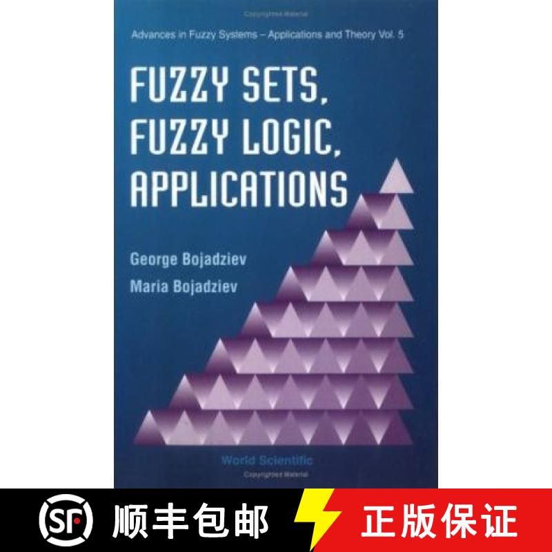 【3-4周达】FUZZY SETS,FUZZY LOGIC,APPLICATIONS (V5) [9789810226060]