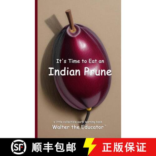 【3-4周达】It's Time to Eat an Indian Prune [9798330446506]