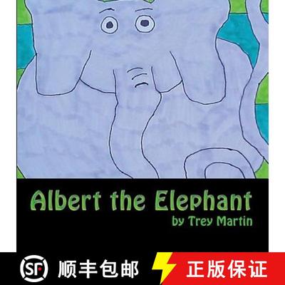 【3-4周达】Albert the Elephant: A Tale of Difference, Disability, Bullying, and a Bold Resolution to ... [9780615908601]