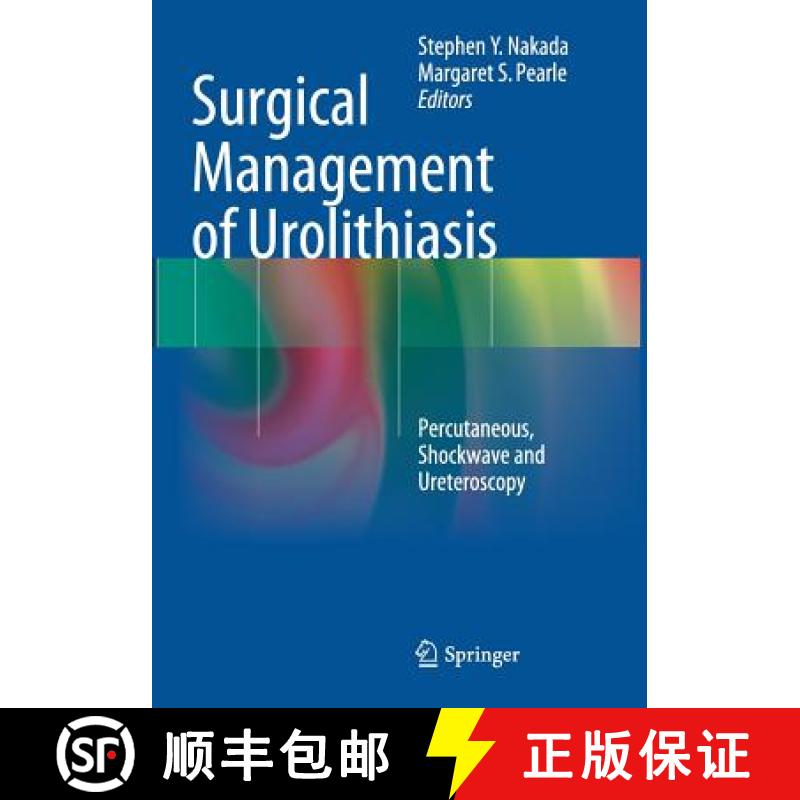 【3-4周达】Surgical Management of Urolithiasis : Percutaneous, Shockwave and Ureteroscopy [9781493943326]