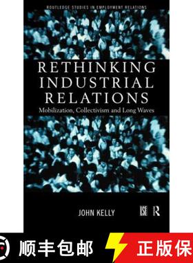 【3-4周达】精装 Rethinking Industrial Relations : Mobilisation, Collectivism and Long Waves [9780415186728]