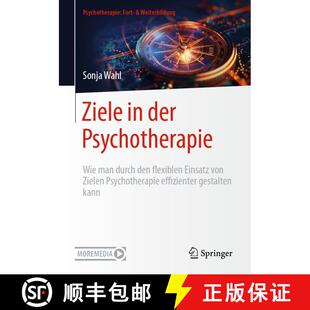 【3-4周达】Ziele in der Psychotherapie: Wie man durch den flexiblen Einsatz von Zielen Psychotherapie... [9783662702550]