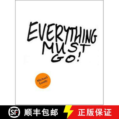【3-4周达】Michael Landy: Everything Must Go! [9781905464180]