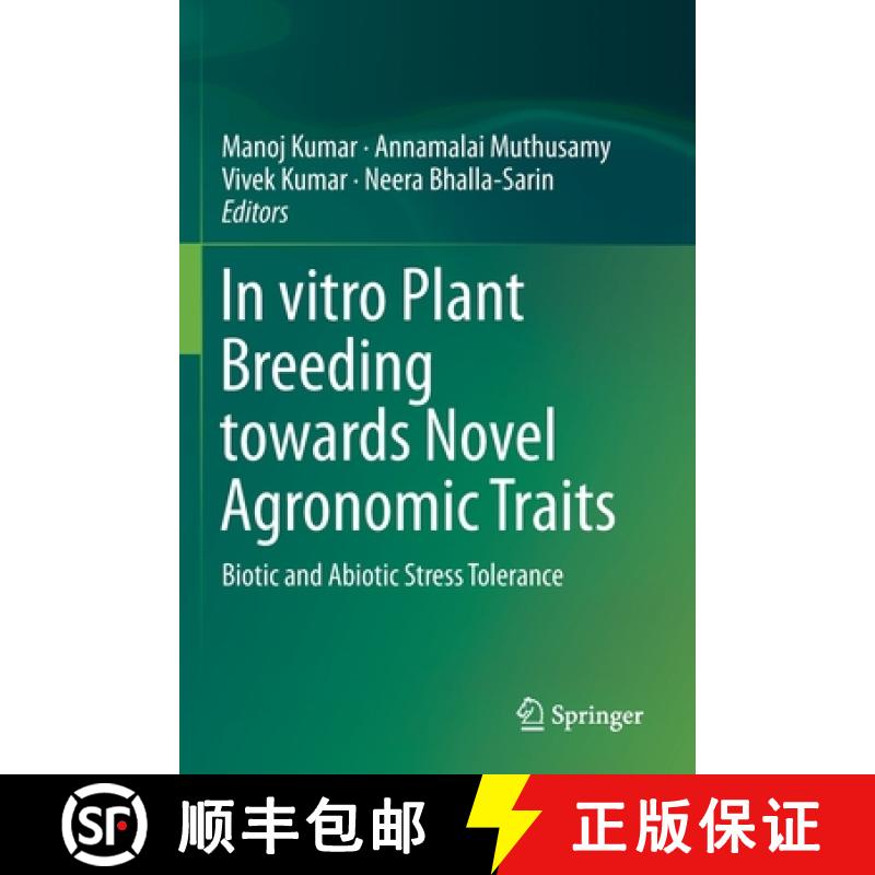 【3-4周达】In vitro Plant Breeding towards Novel Agronomic Traits : Biotic and Abiotic Stress Tolerance [9789813298262]