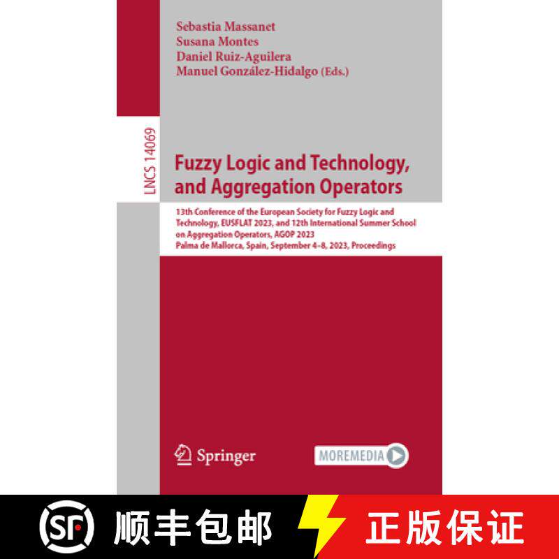 【3-4周达】Fuzzy Logic and Technology, and Aggregation Operators : 13th Conference of the European So... [9783031399640]