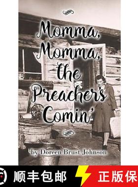 预订 Momma, Momma, the Preacher's Comin' [9781635220025]