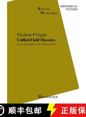 【3-4周达】Unified Field Theories : in the first third of the 20th century [9783764326791]